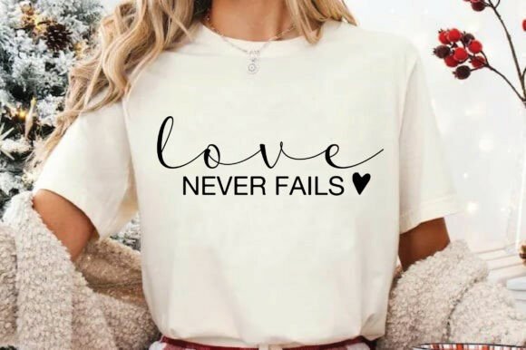 Love Never Fails SVG Self Love Svg