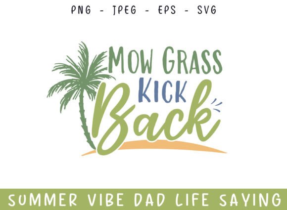 Mow Grass Summer Days Dad Life SVG