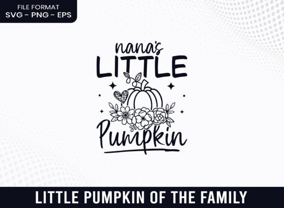 Nana's Little Pumpkin Floral Fall SVG