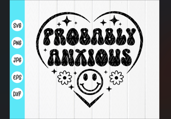 Probably Anxious Svg,Disorder Awareness