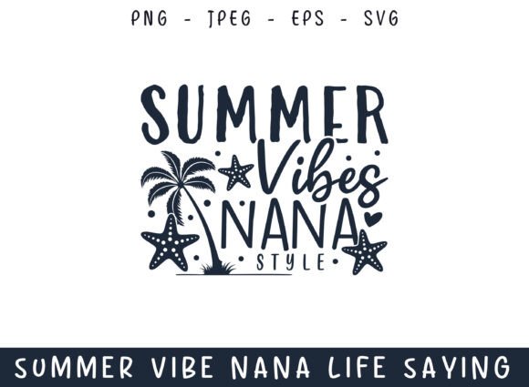 Summer Vibe Chill Nana Life SVG